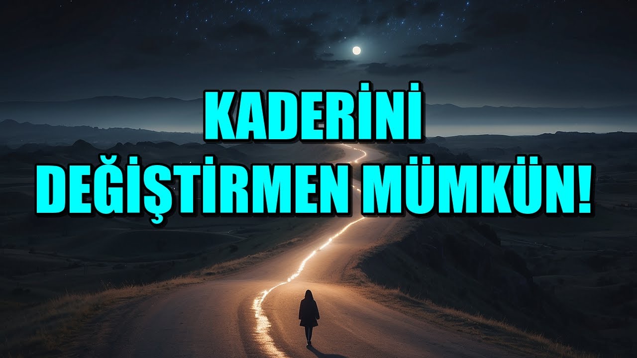 KADERİNİN EN İYİ VERSİYONUNA ULAŞMAN MÜMKÜN!