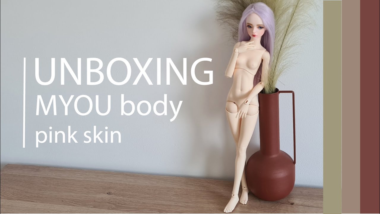 Unboxing Myou Doll Body in Normal Pink Skin