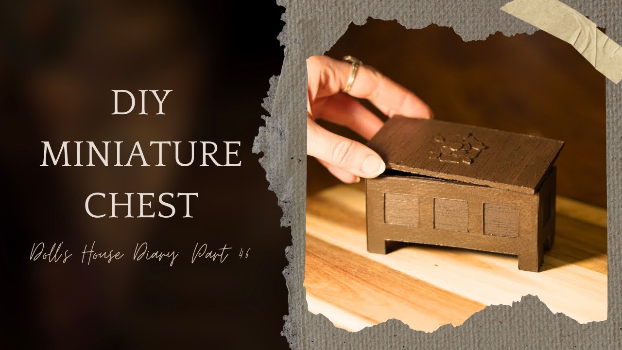 DIY Miniature Chest | DIY Dollhouse Furniture | Tudor Doll’s House Makeover Diary - Part 46