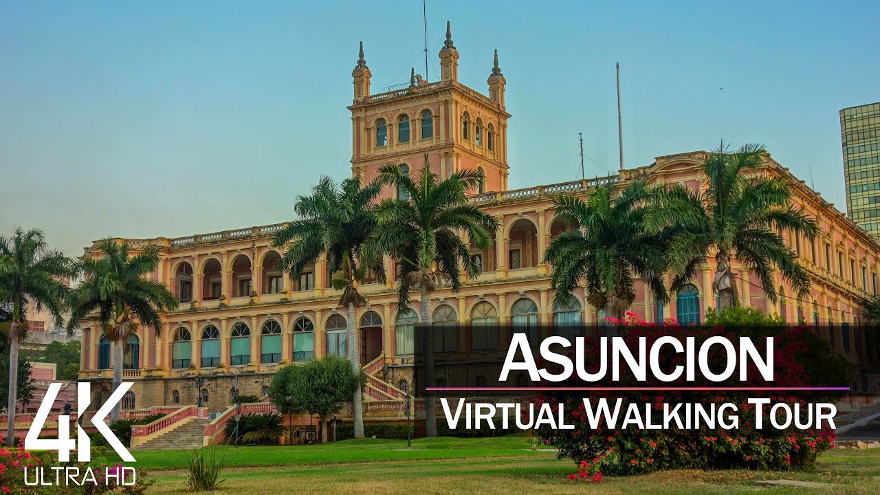 【4K 60fps】🇵🇾 VIRTUAL WALKING TOUR: 🚶 «Asuncion - Paraguay 2021» 🎧 Original Sounds 📺 Ultra HD TV
