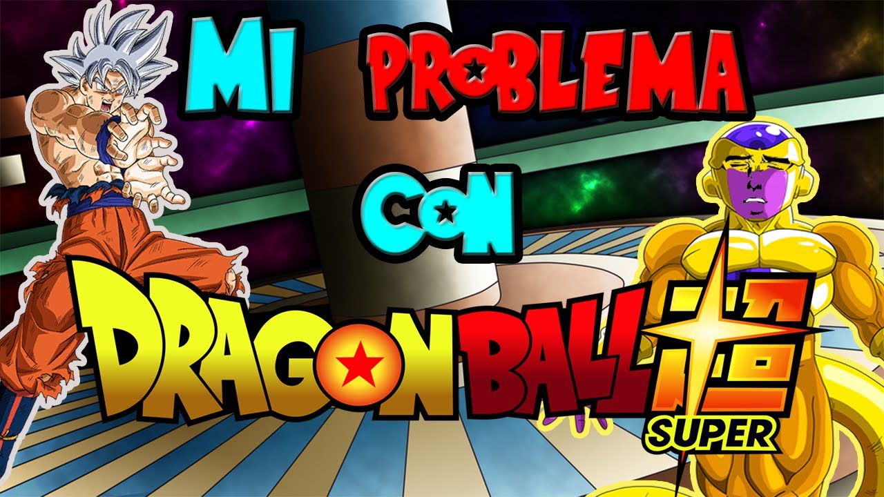 Моя проблема с Dragon Ball Super