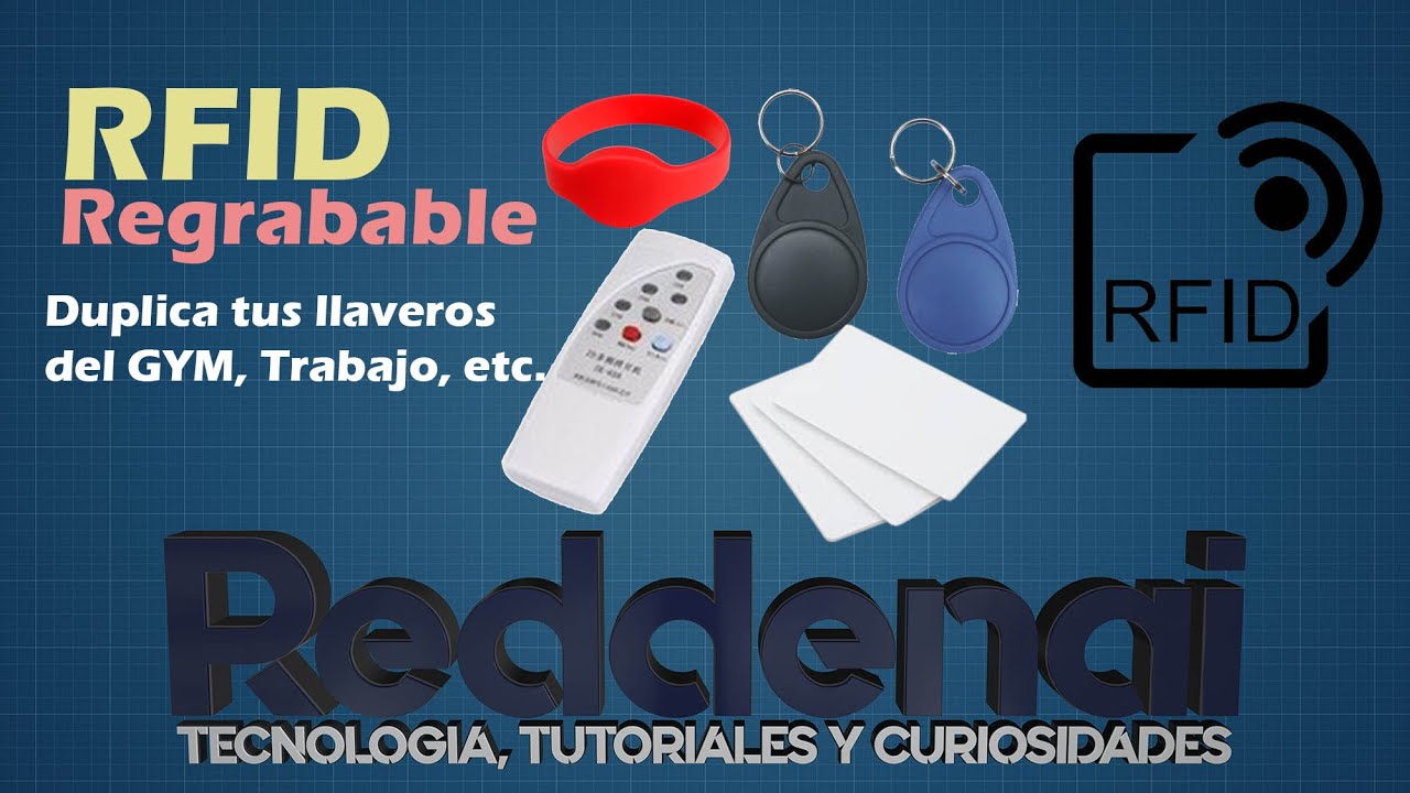 RFID (COPIARLOS) Regrabables, llaveros, tarjetas y bobinas (Aprende a copiar tus llaveros RFID)