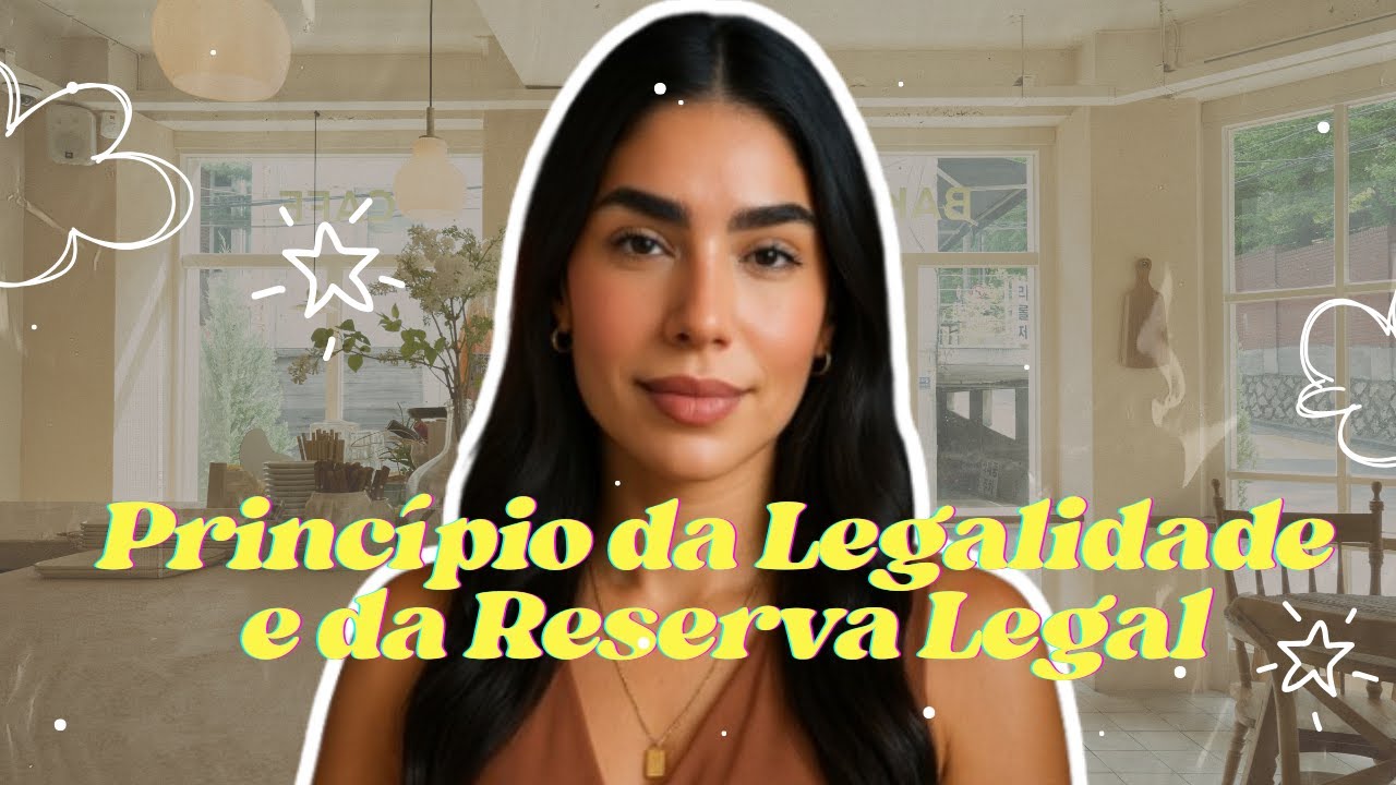 PRINCÍPIO DA LEGALIDADE E DA RESERVA LEGAL | Entenda de uma vez por todas no Direito Penal!