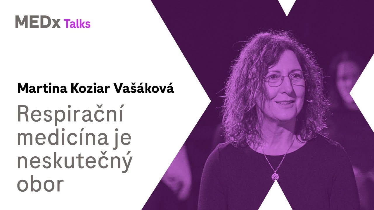 Respirační medicína je velmi komplexní obor | Martina Koziar Vašáková | MEDx Talks