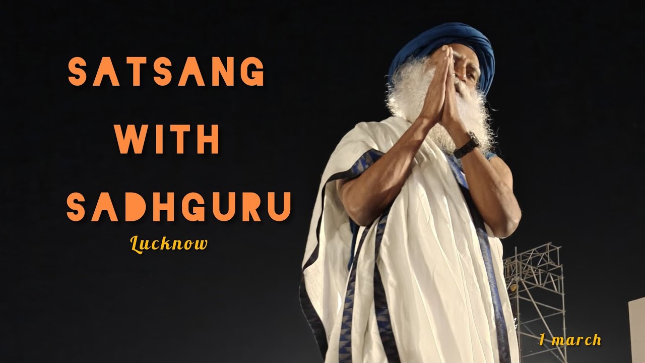 Wave of bliss | anand leher | satsang with sadhguru | lucknow | 1 march #ishafoundation #sadhguru