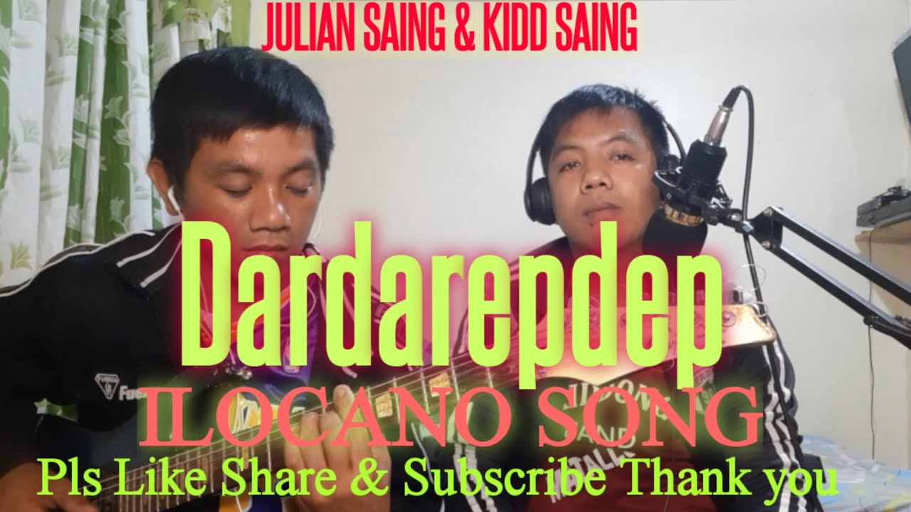 Dardarepdep kanyak ti umapay/ kidd saing & julian saing kiddong band