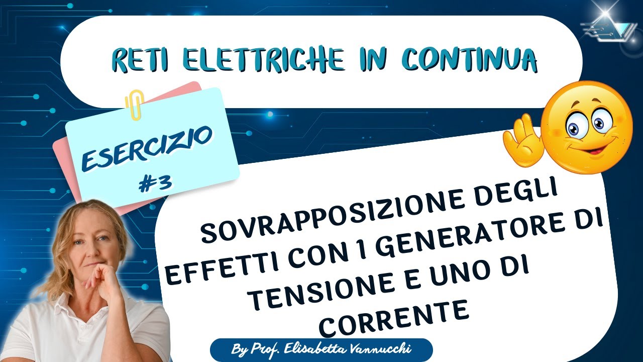 Sovrapposizione degli effetti con 1 generatore di tensione e uno di corrente, esercizio guidato
