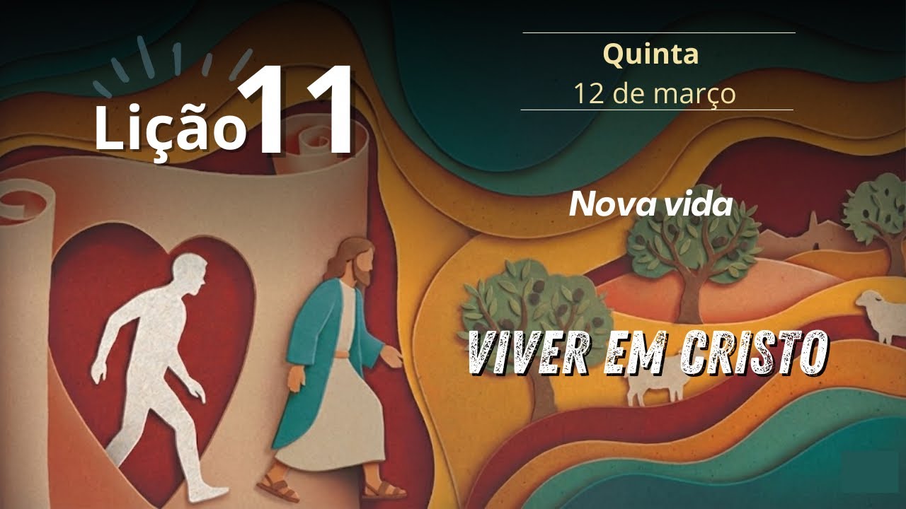 NOVA VIDA | Escola Sabatina | Lição 11 - 1° Trimestre de 2026