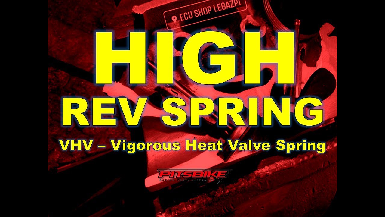 HIGHREV VALVE SPRING (VHV, VIGOROUS HEAT VALVE SPRING)