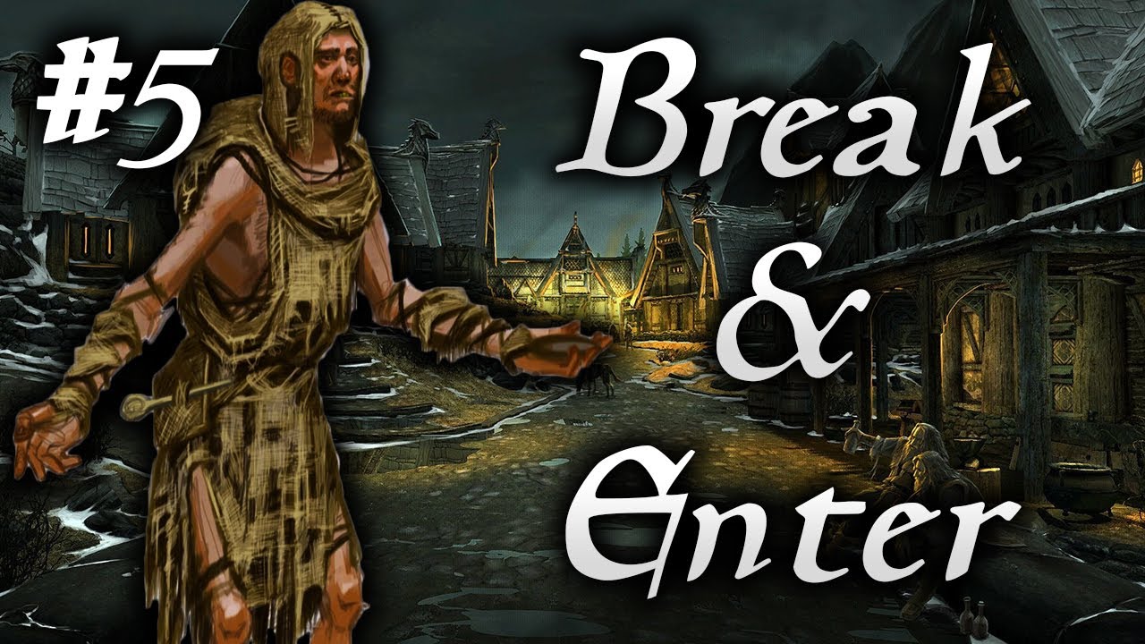 Skyrim Life as a Beggar Episode 5 | Break & Enter