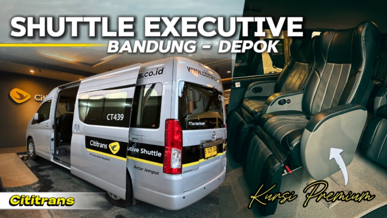 Rekomendasi Shuttle Terbaik Depok -  Bandung ⁉️ Cititrans Eksekutif Shuttle