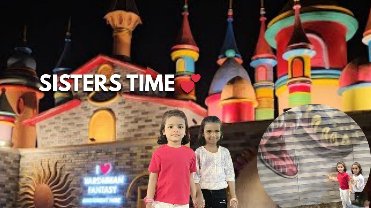 Sisters Day Out 💕 | Liba, Noor & Cousin at Vardhman Fantasy | Full Family Vlog
