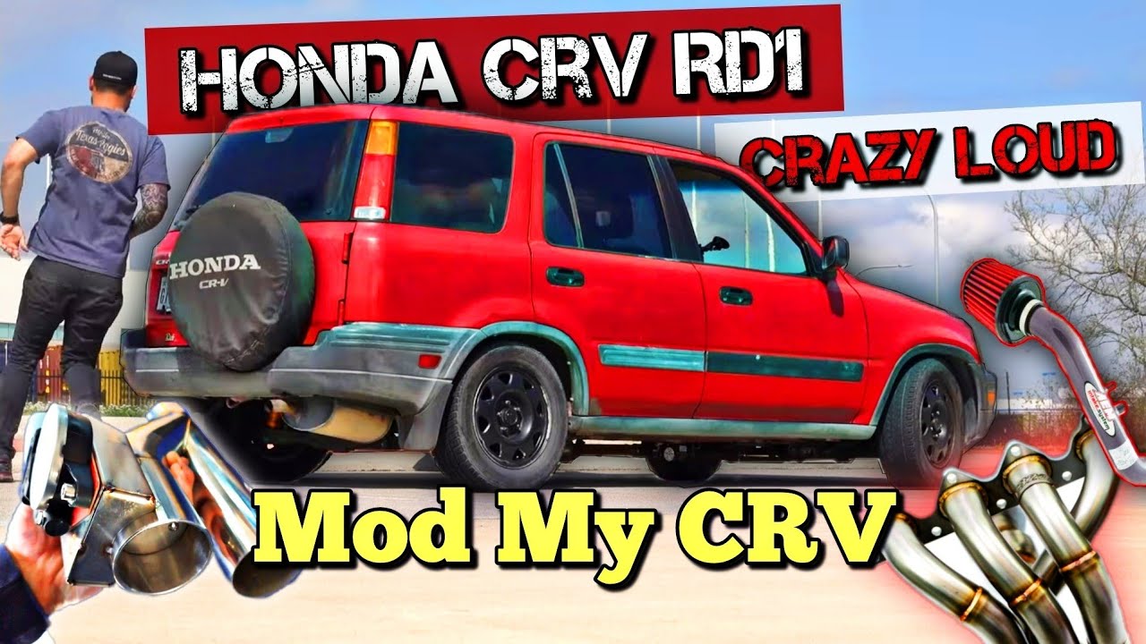 Making the CRV Crazy Loud  RD1 gets Electric Exhaust Cutout Headers Cold Air Intake / Mod My CRV