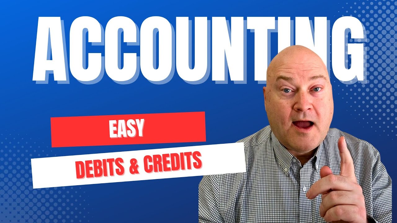 Debits and Credits Made EASY in Just 7 Minutes