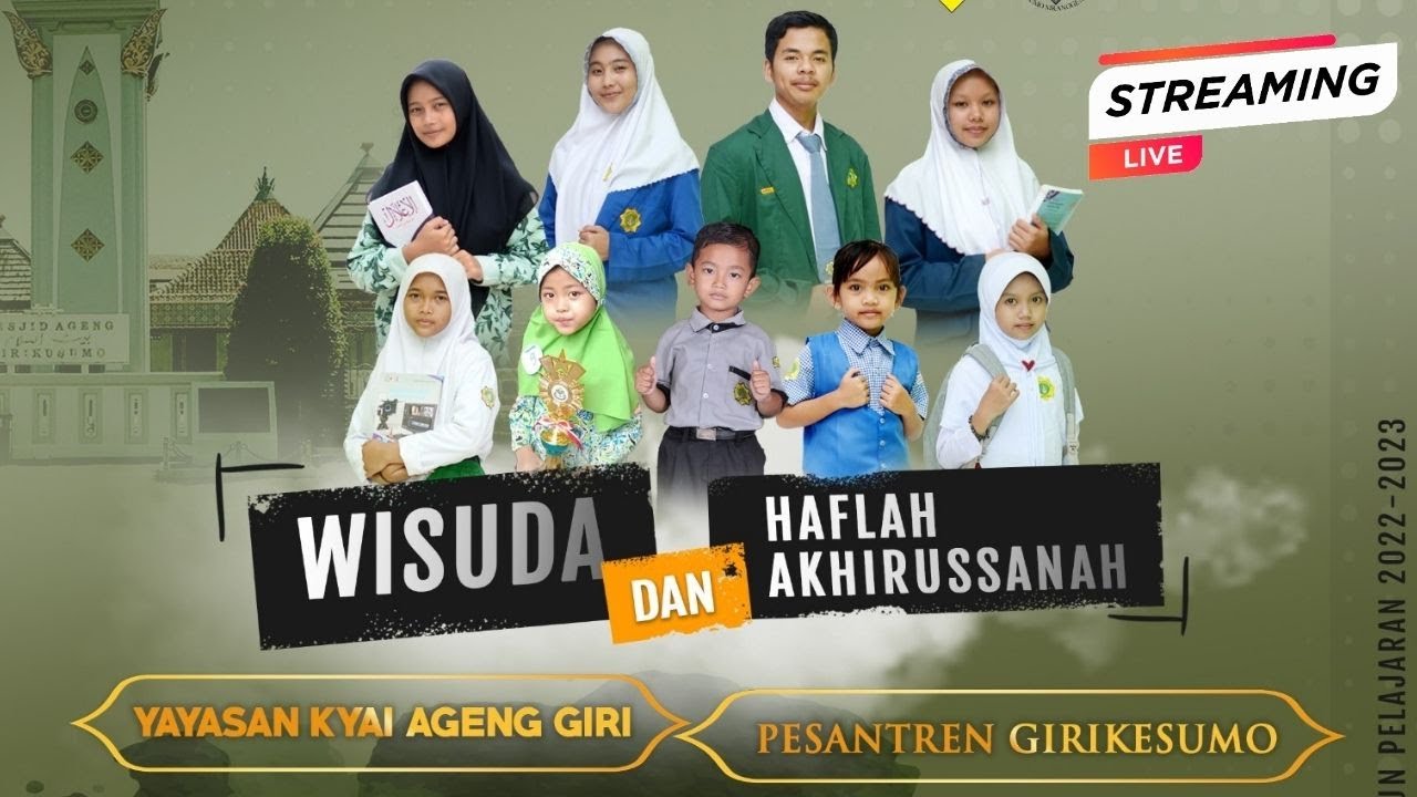 (Live Stream) Wisuda & Haflah Akhirussanah Yayasan Kyai Ageng Giri 2023 M/1444 H (PAGI)