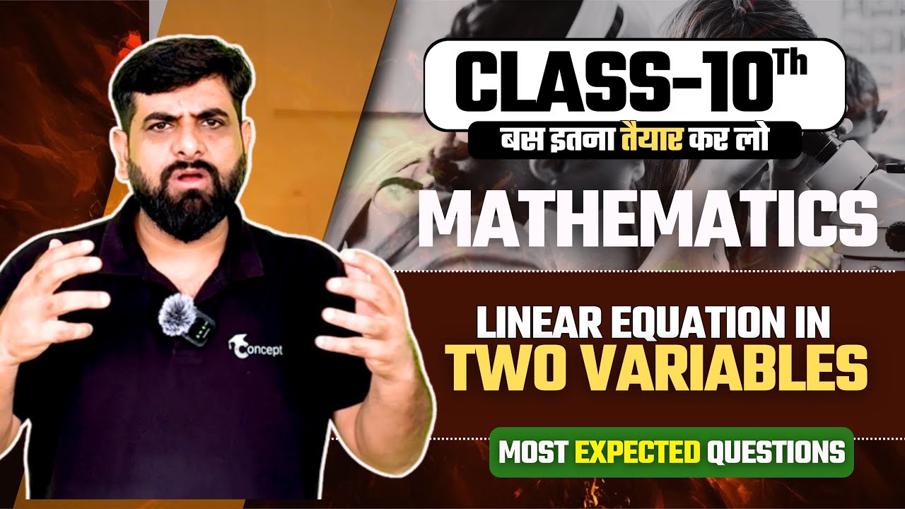 Linear Equations in two variables | Class 10th Mathematics | Most Expected Questions 🔥🔥