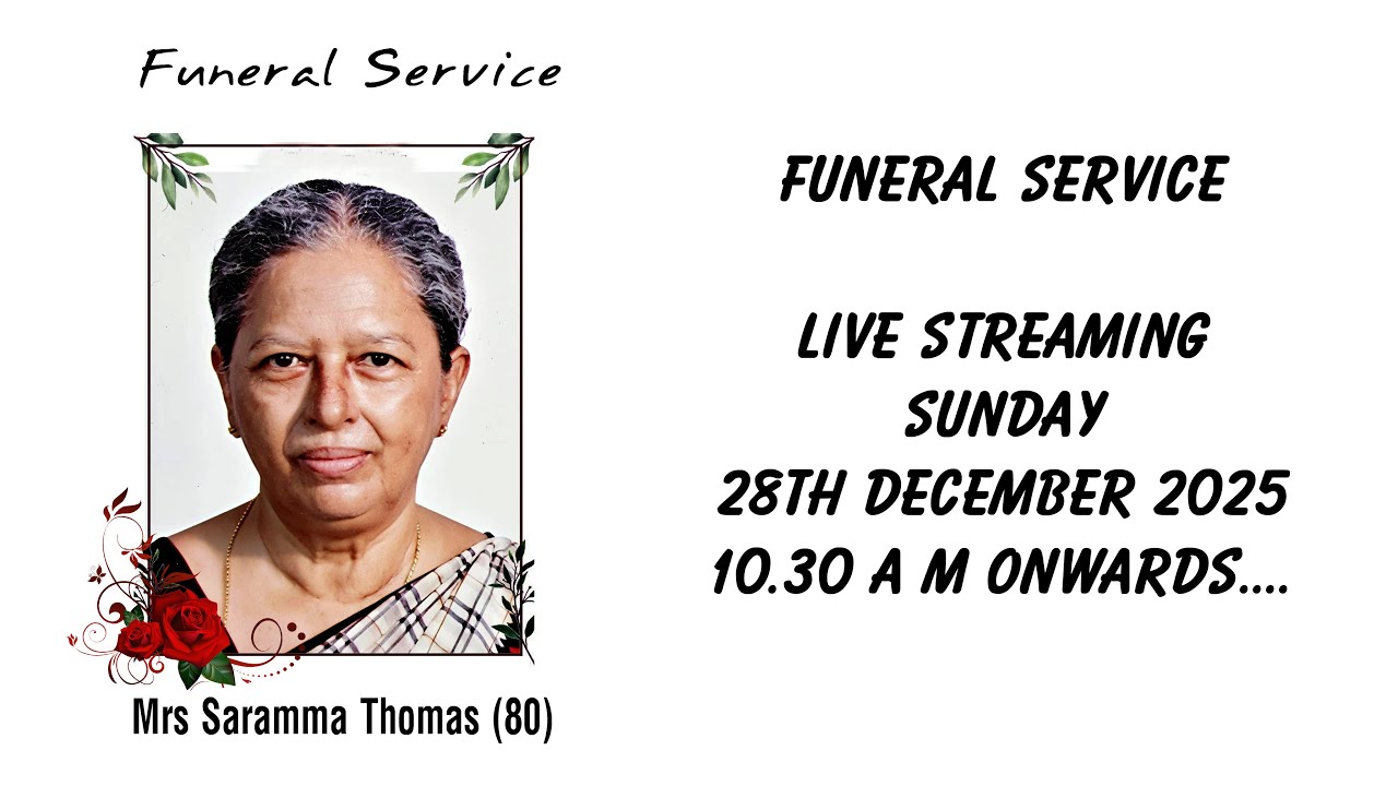 Funeral Service of Mrs.Saramma Thomas (80)
