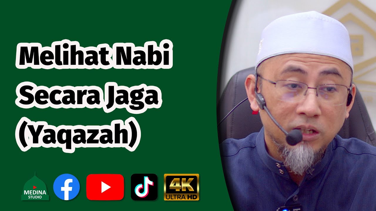 Ustaz Dr. Aizam Mas’ud - Sambungan Melihat Nabi Secara Jaga (Yaqazah) | 4K