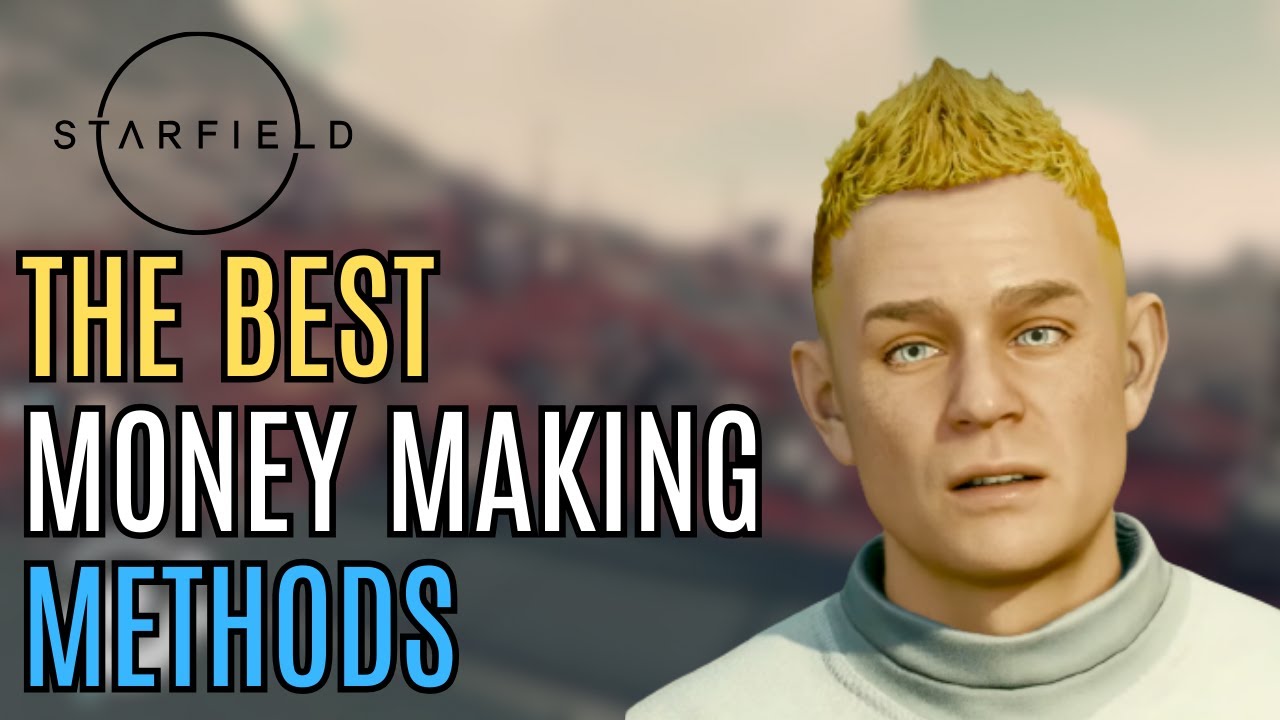 Starfield - The BEST Money Making Methods