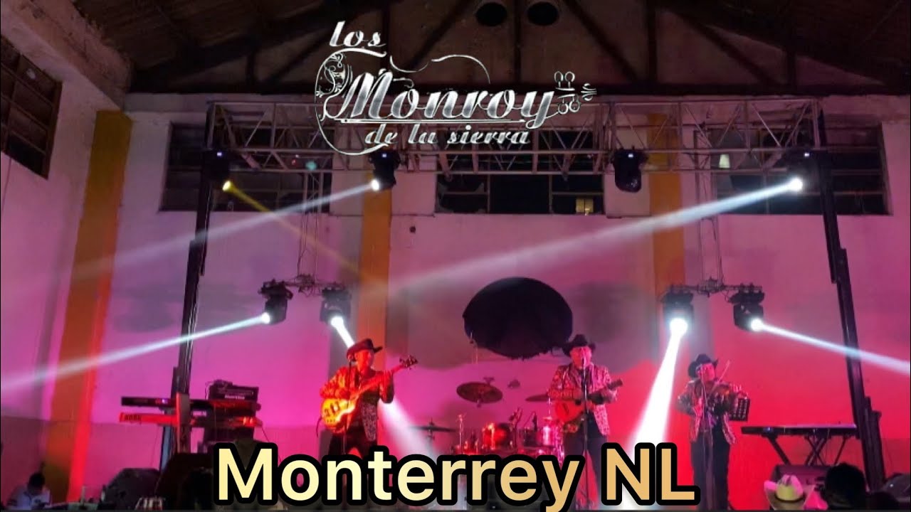 Los Monroy De La Sierra Desde Monterrey NL