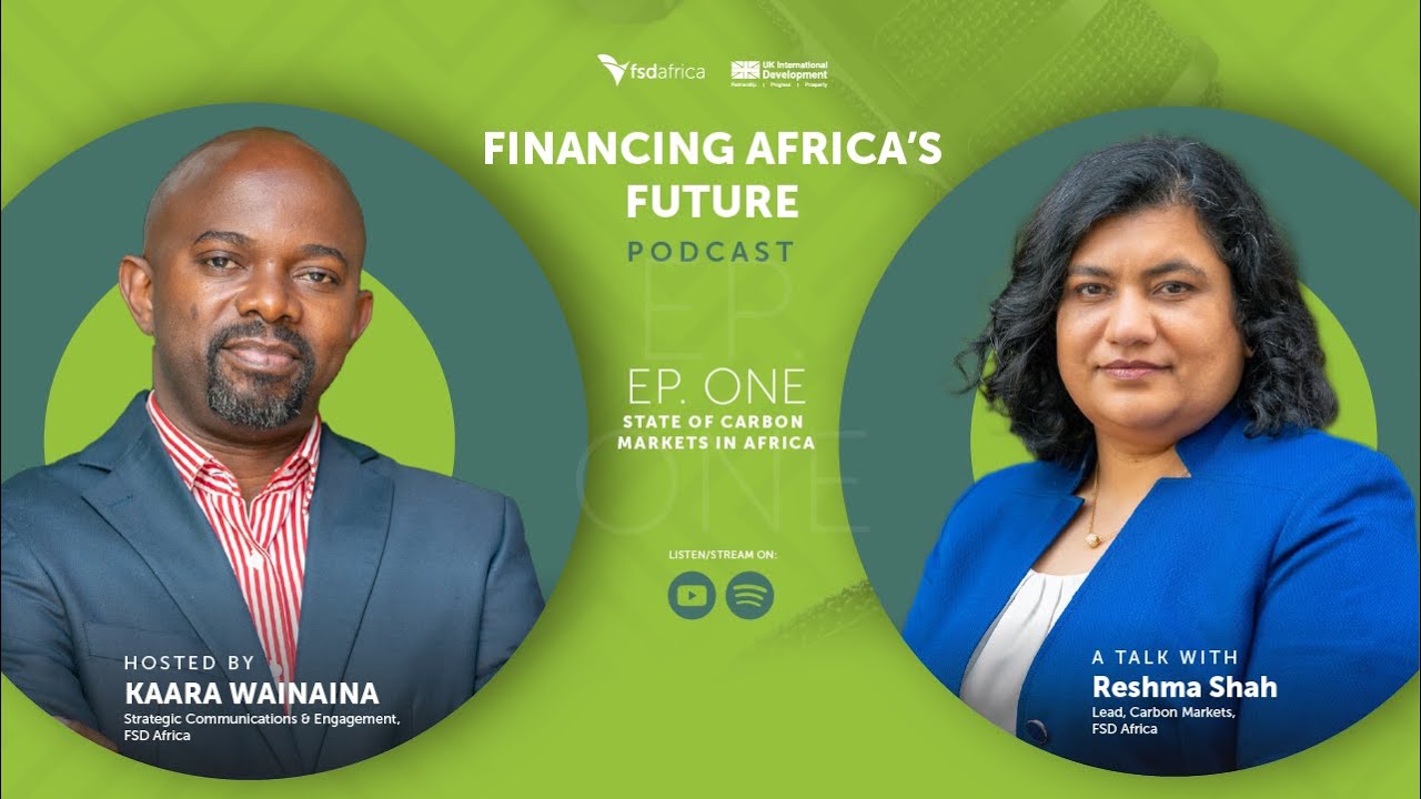 The State of Carbon Markets in Africa | Financing Africa’s Future Podcast