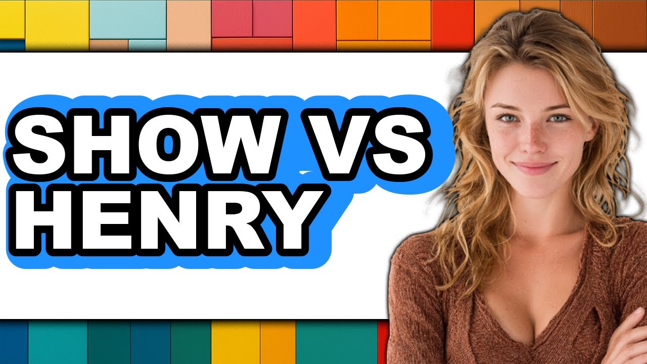 Show Vs Henry - 2025 Comparison