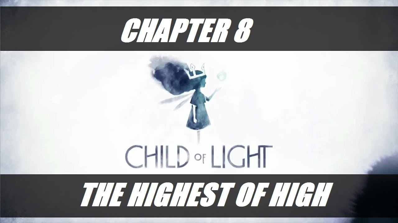 Child of Light - Chapter 8 - The Highest of High - Walkthrough