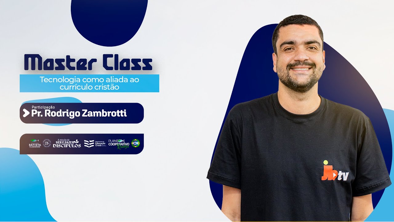Maste Class | Tecnologia como aliada aocurrículo cristão