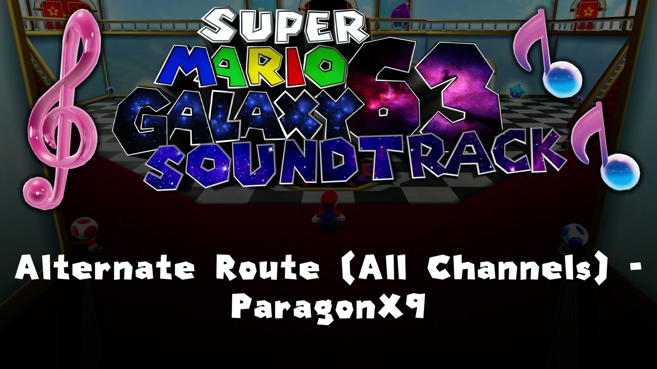 Alternate Route (All Channels) - ParagonX9 🎵 Super Mario Galaxy 63 Soundtrack OST