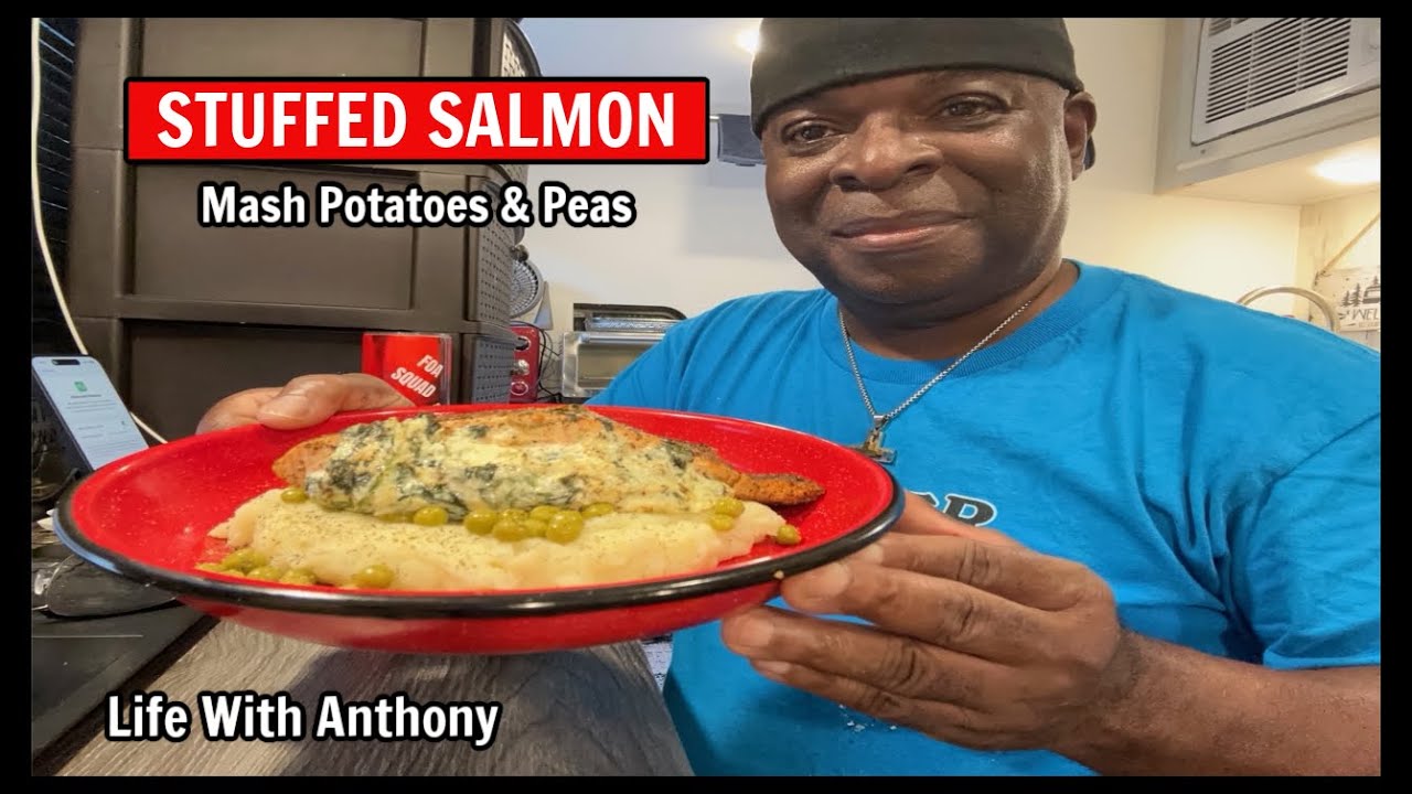 Life With Anthony | Stuff Salmon With Mash Potatoes And Peas