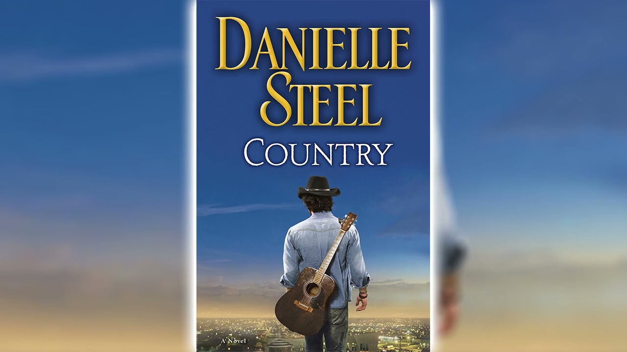 Country by Danielle Steel | FULL AUDIOBOOKS
