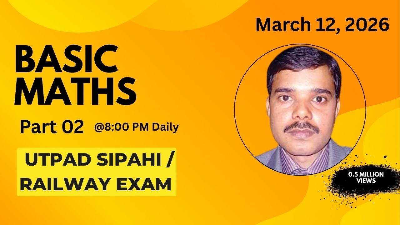 Basic Maths For Upcoming Exam | Utpad Sipahi Exam | Railway Group D Exam