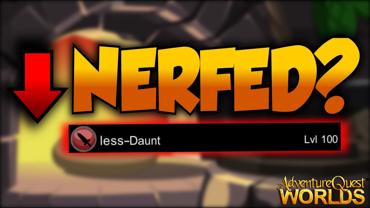 [AQW] DAUNTLESS AFTER NERF VS BEFORE NERF