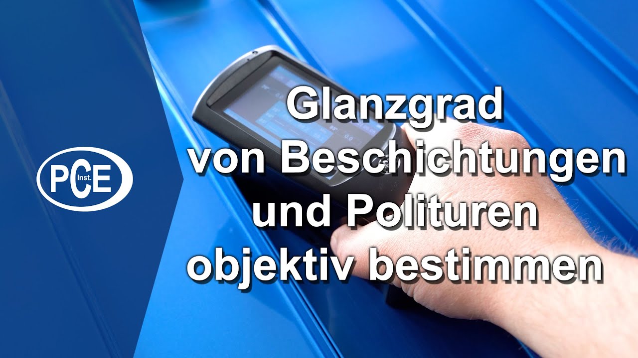 Glanzgrad  von Beschichtungen und Polituren am KFZ objektiv bestimmen | #pceinstruments
