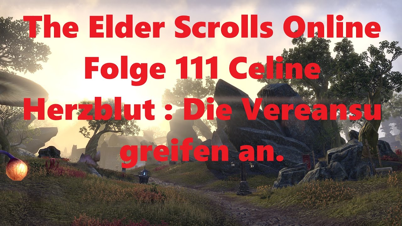 The Elder Scrolls Online Folge 111 Celine Herzblut : Die Vereansu greifen an.