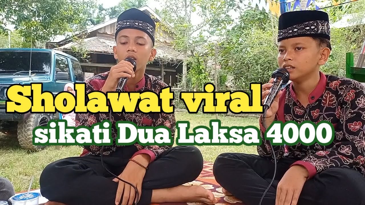 Sholawat terbaru - sikati dua laksa 4000