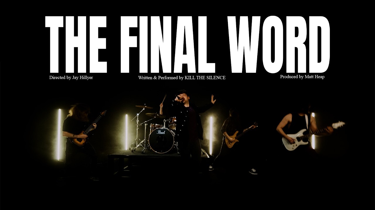 Kill The Silence - The Final Word (Official Music Video)