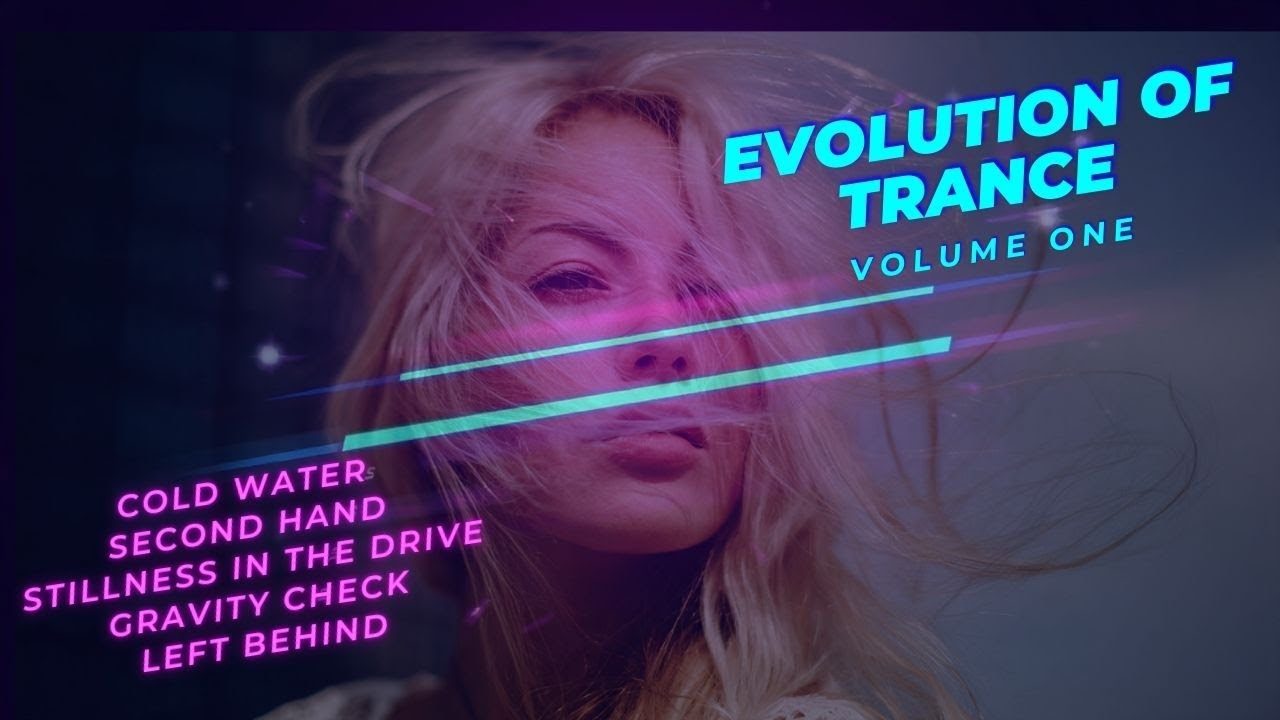 Evolution of Trance Volume One