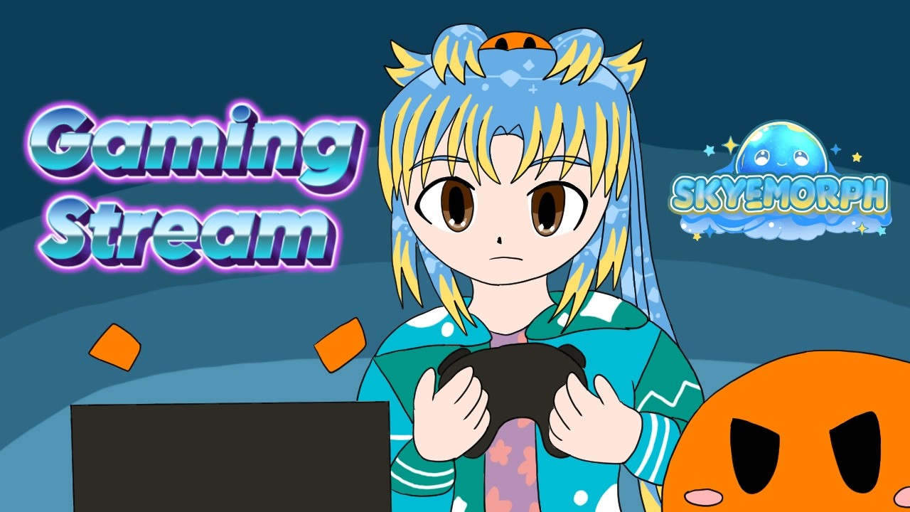 Skyemorph's gaming stream 85