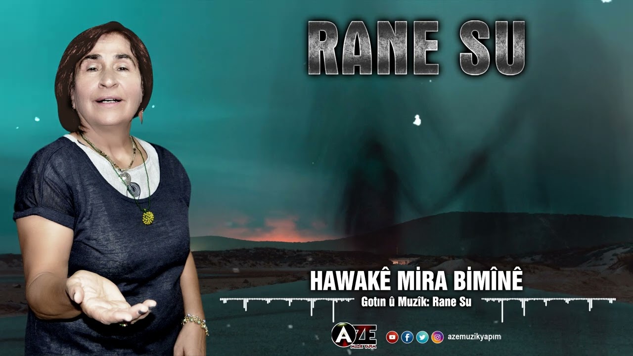Hawakê mira bimînê, #AZE müzik,#RaneSu 🙏❤️🙏