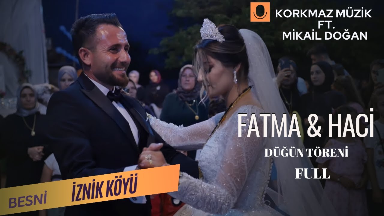 Fatma & Haci / Düğün Töreni FULL / KORKMAZ MÜZİK / MİKAİL DOĞAN / İZNİK Köyü / BESNİ / ADIYAMAN 2023
