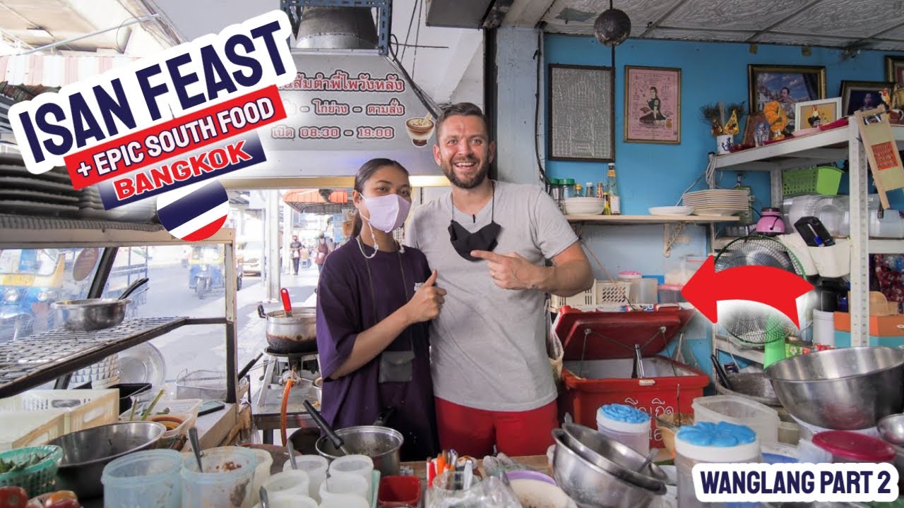 DIY THAI STREET FOOD TOUR  BANGKOK🇹🇭🌶️ BEST ISAN AND SOUTHERN FOOD in One Area - Wanglang Part 2