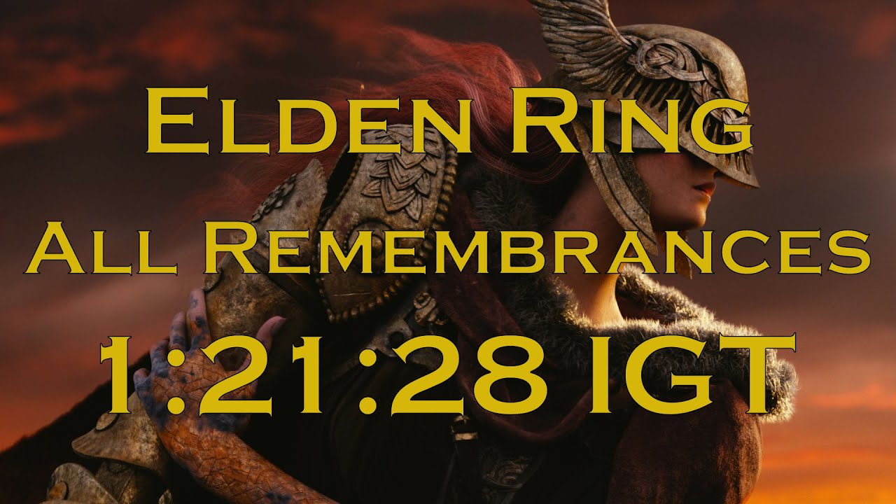 Elden Ring Speedrun | All Remembrances | 1:21:28 IGT