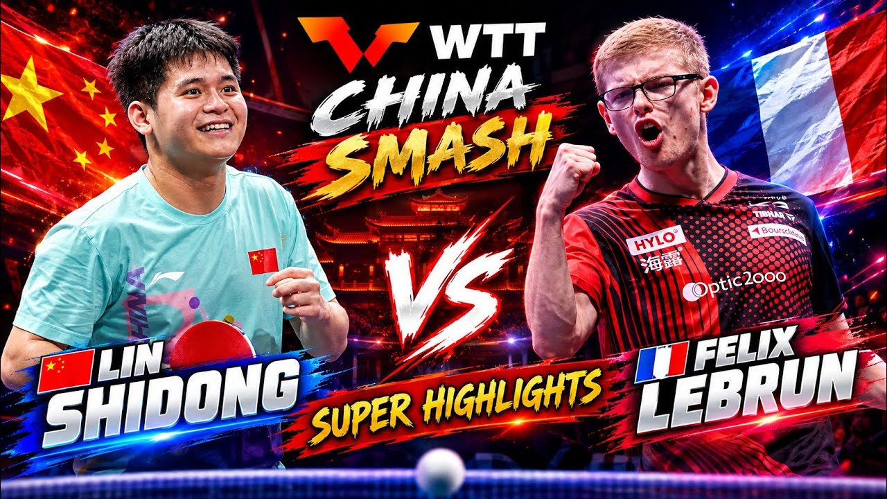 Amazing🔴Felix Lebrun vs Lin Shidong Highlights ChinaSmash 