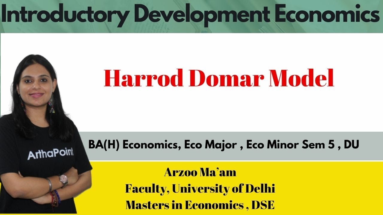 Harrod Domar Model | Introductory Development Economics | Eco(H) Sem 5 DU | Eco Major | Eco Minor