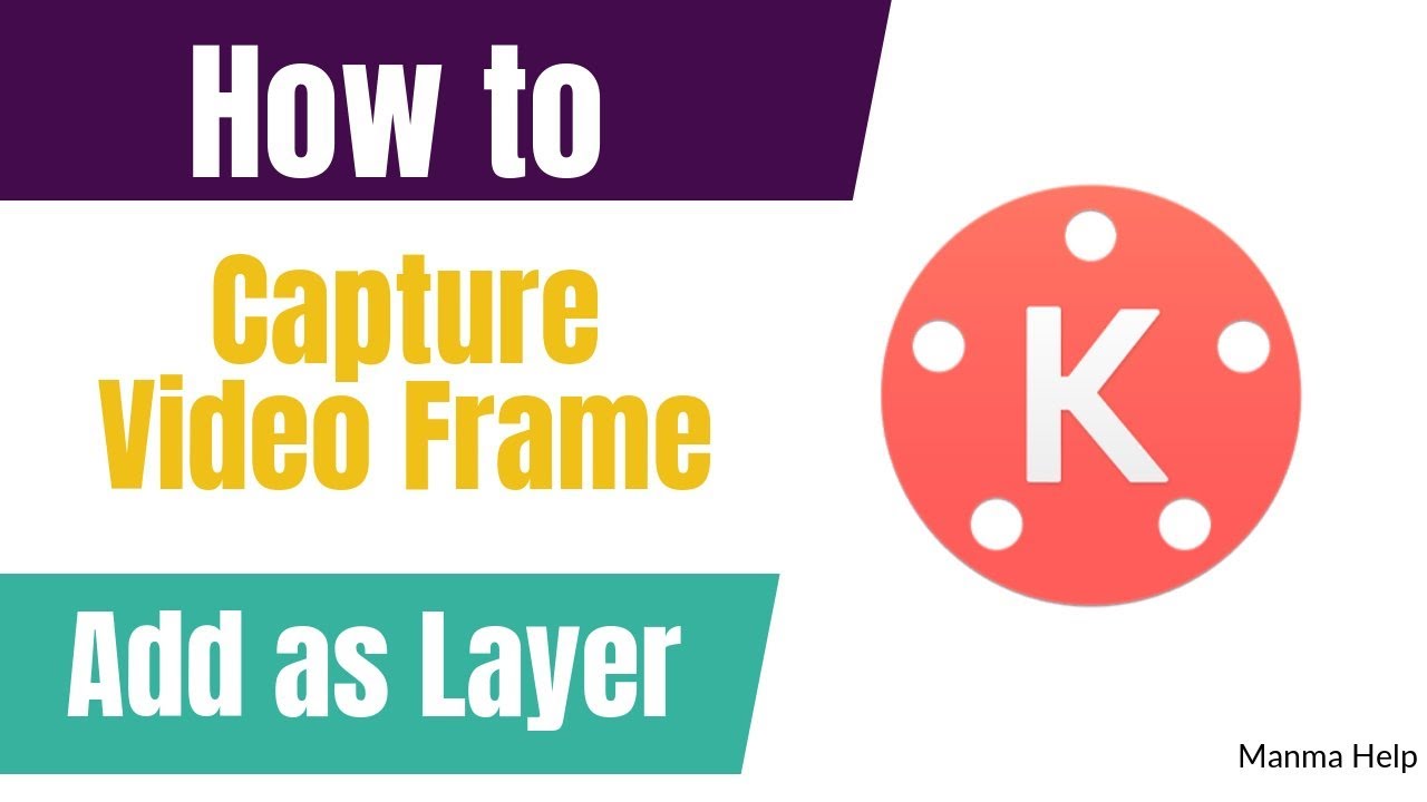 How to Capture Video Frame and Add as Layer in KineMaster (Step by Step)