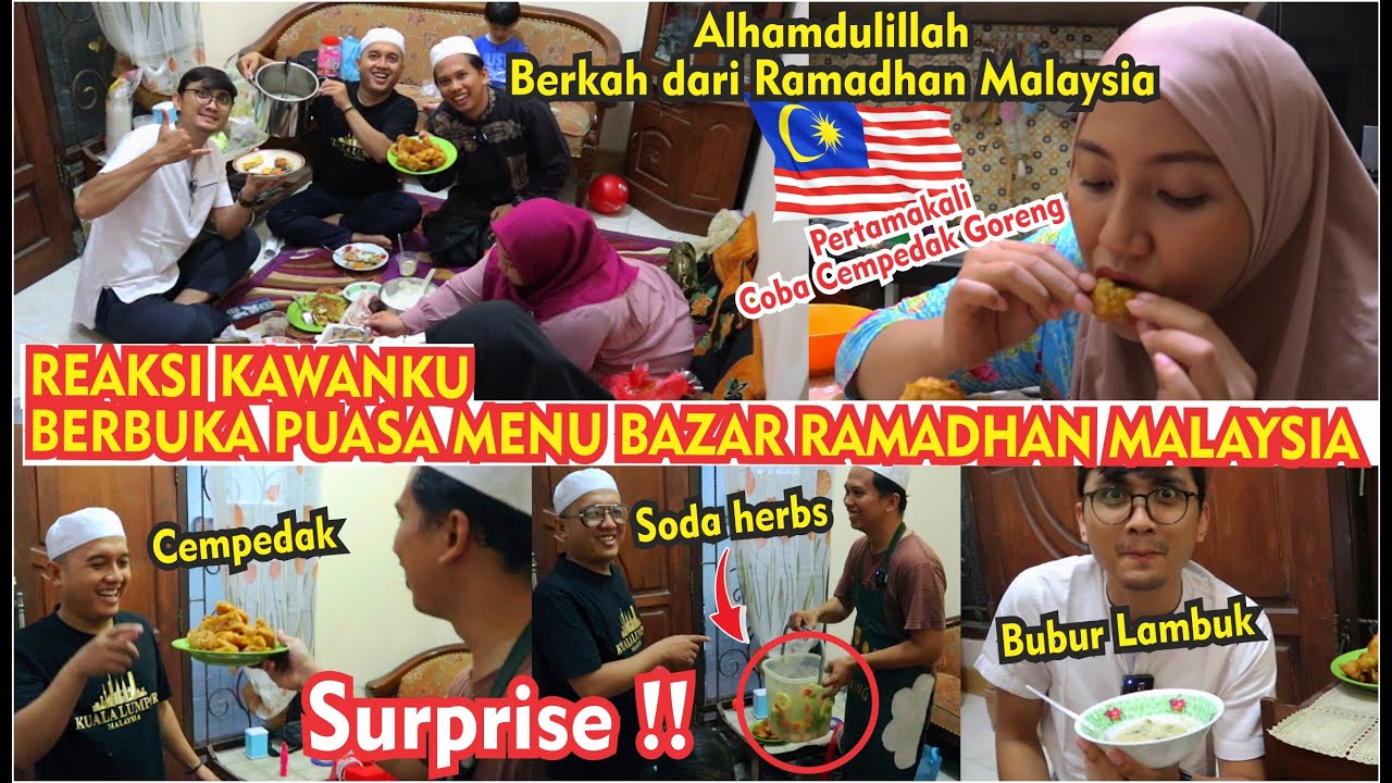 RINDU MAKANAN BAZAR RAMADHAN MALAYSIA, REAKSI KAWAN BUKA PUASA MENU BUBUR LAMBUK,SODA HERBS,CEMPEDAK