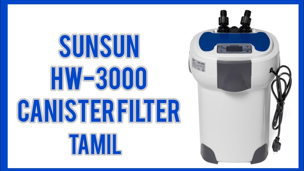 SUNSUN HW-3000 External canister filter full setup Tamil