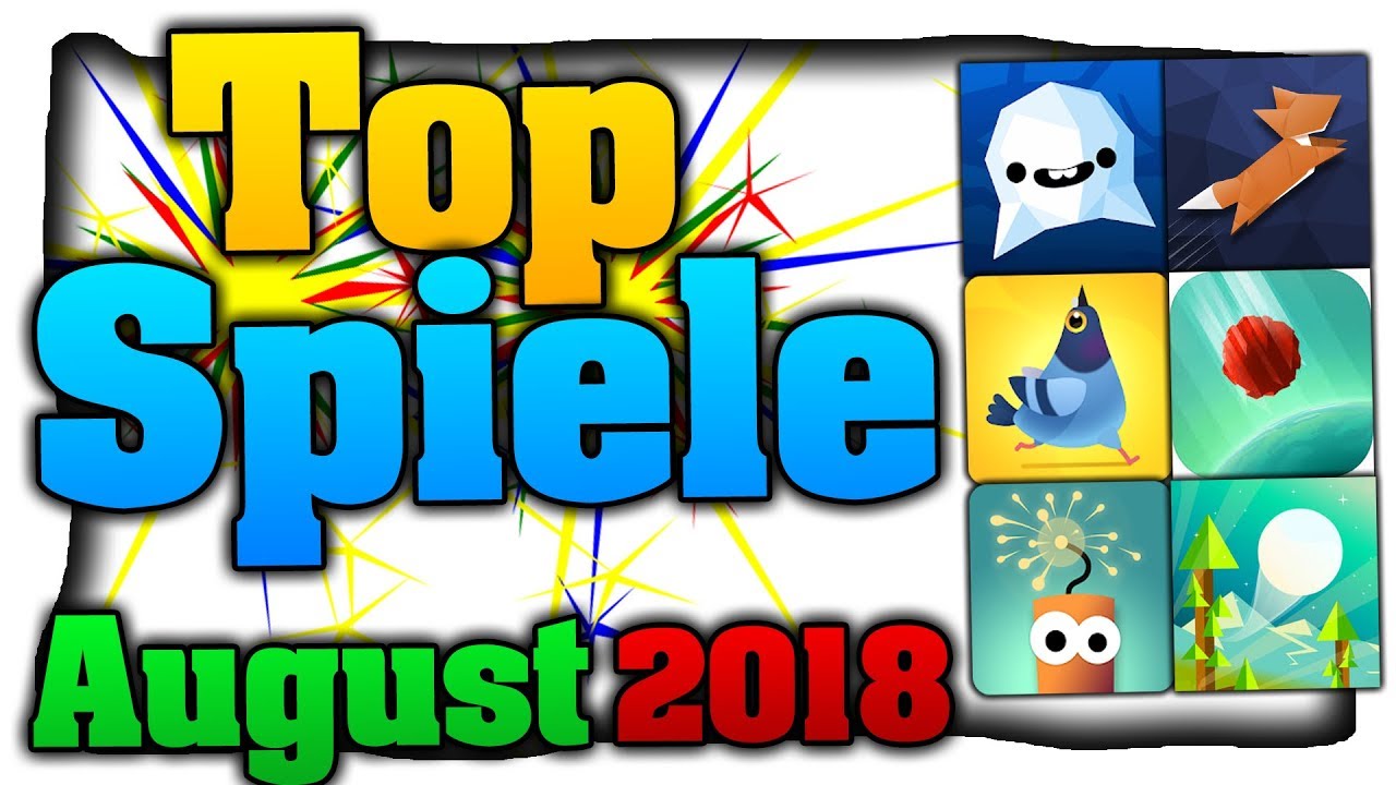 Handy Spiele 2018 f&uuml;r Android & iOS - August (Deutsch)