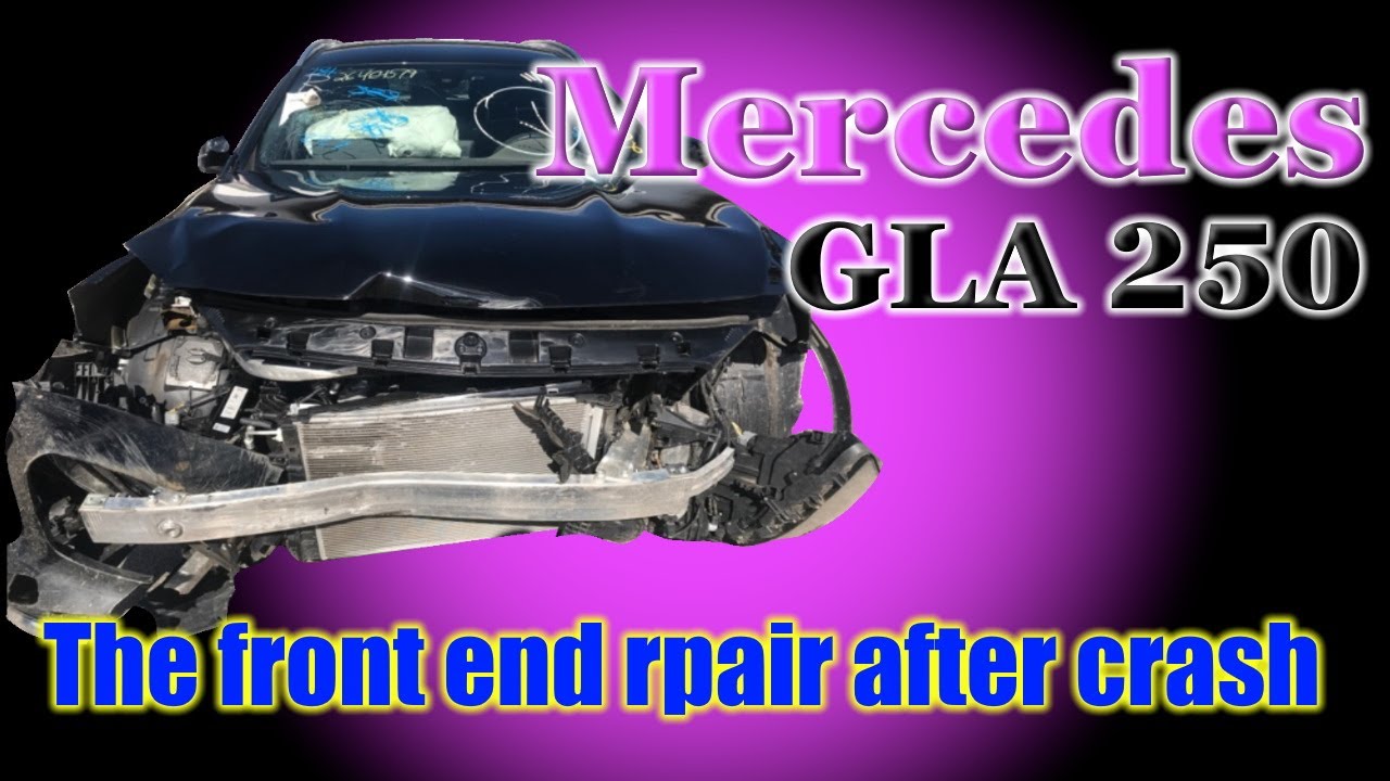 Mercedes GLA 250. The front end repair. Ремонт переда.